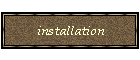 installation